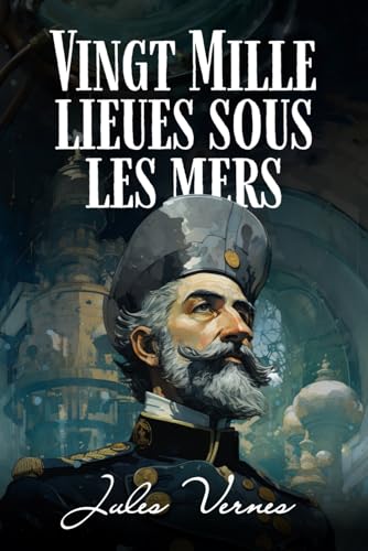 20000 Lieues Sous Les Mers: Parties 1 & 2 von Independently published